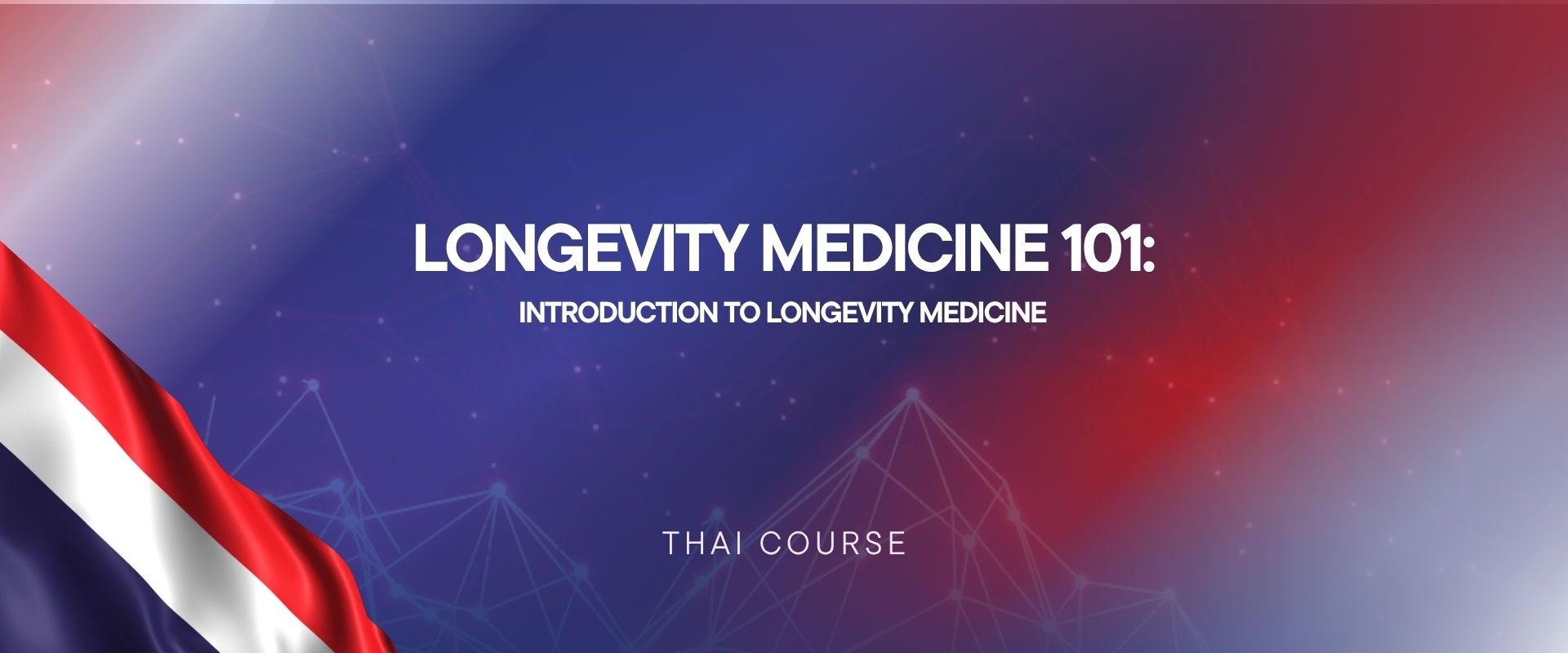 Product image for Longevity Medicine 101 - Thailand
