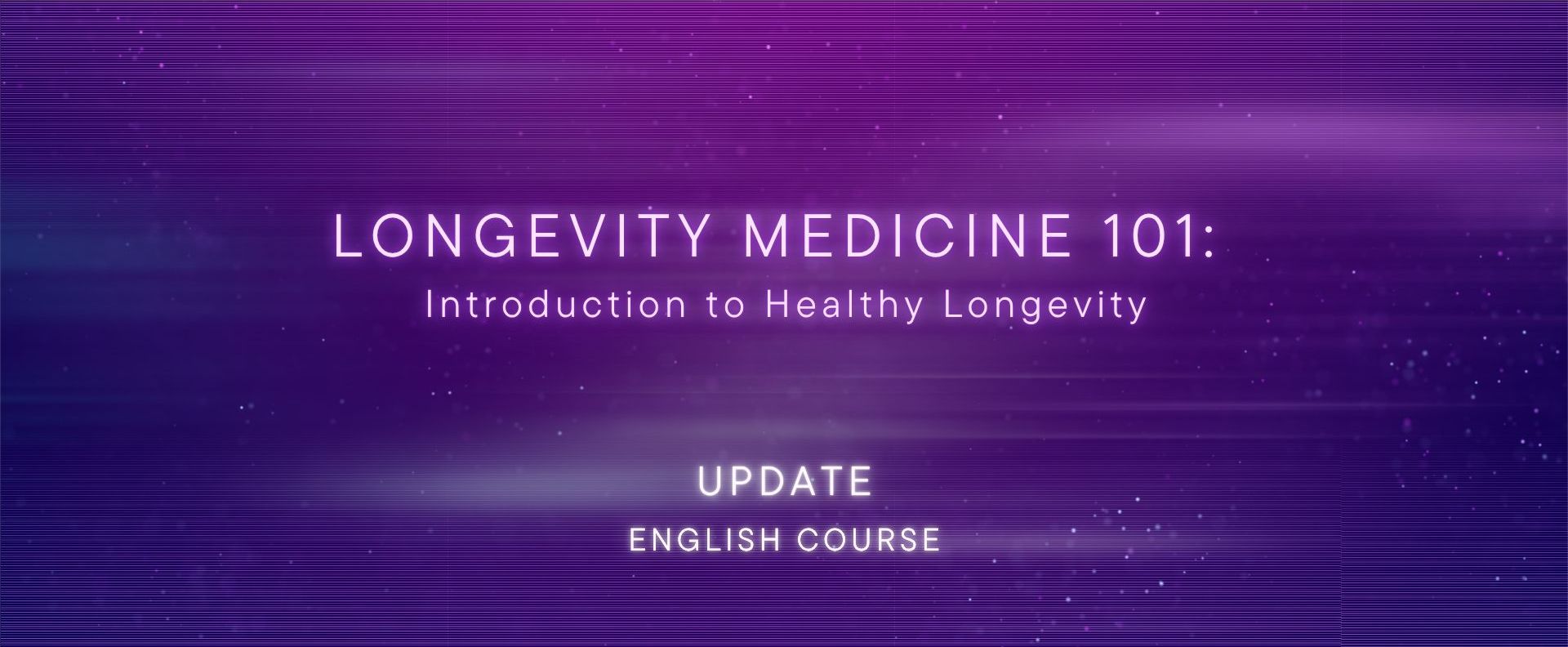 Product image for Longevity Medicine 101: Introduction to Healthy Longevity UPDATE
