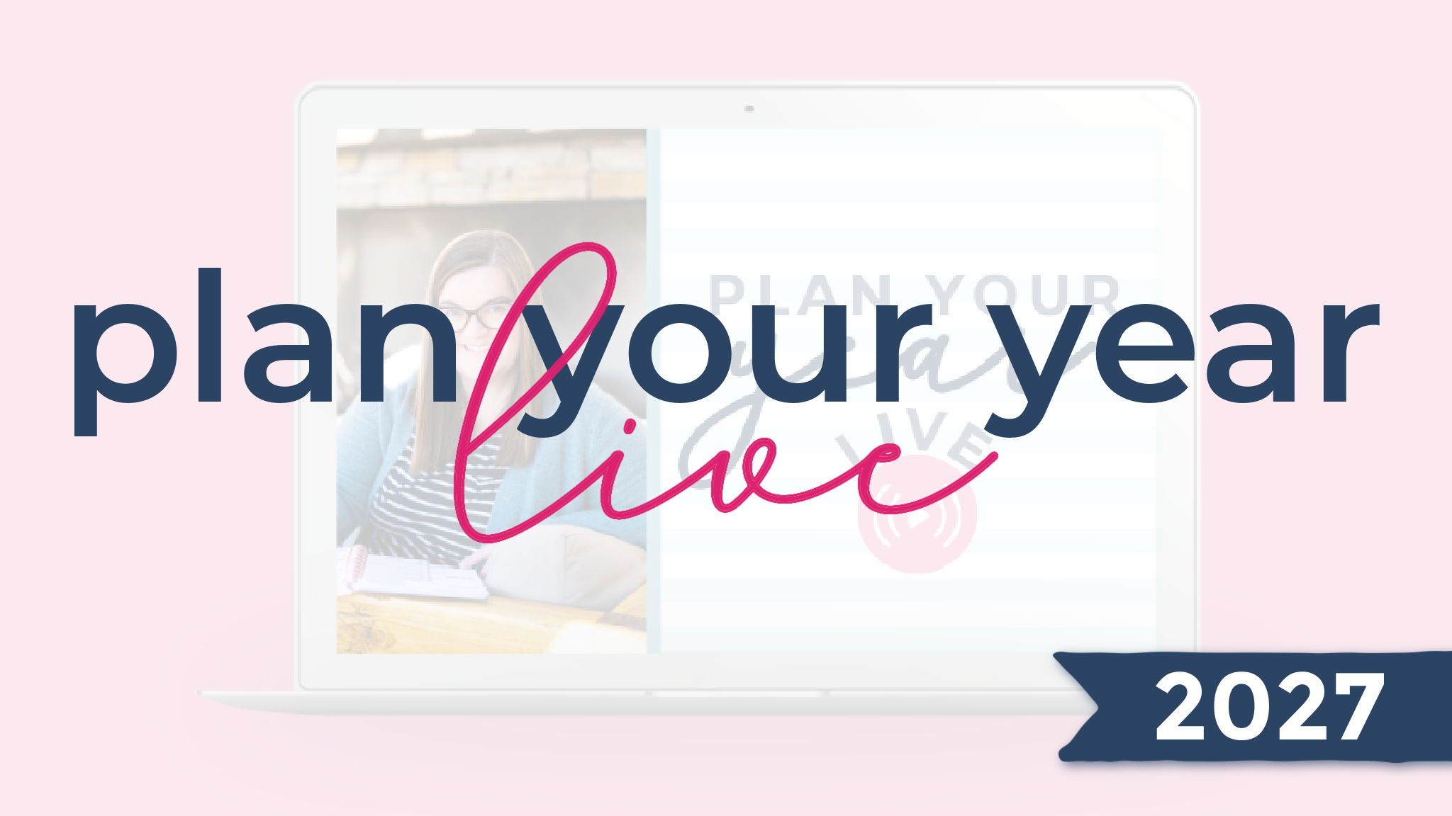 Product image for The 2027 Plan Your Year Live Event