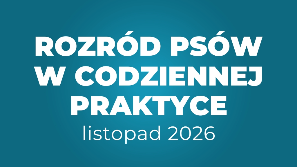 Product image for Rozród Psów w Codziennej Praktyce - listopad 2026 (6 tygodni)