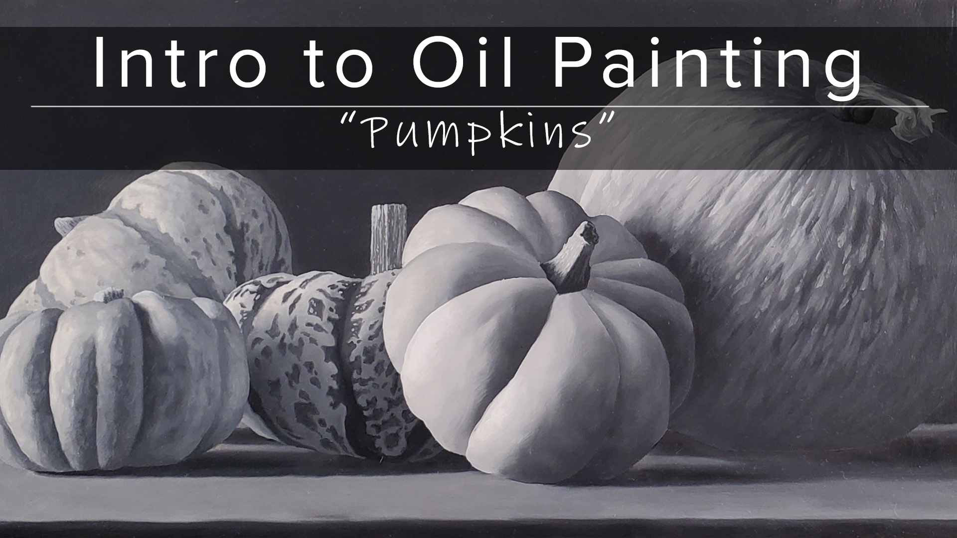 Product image for Intro to Oil Painting Studio (3) - "Pumpkins" (Recorded from the Live Course)