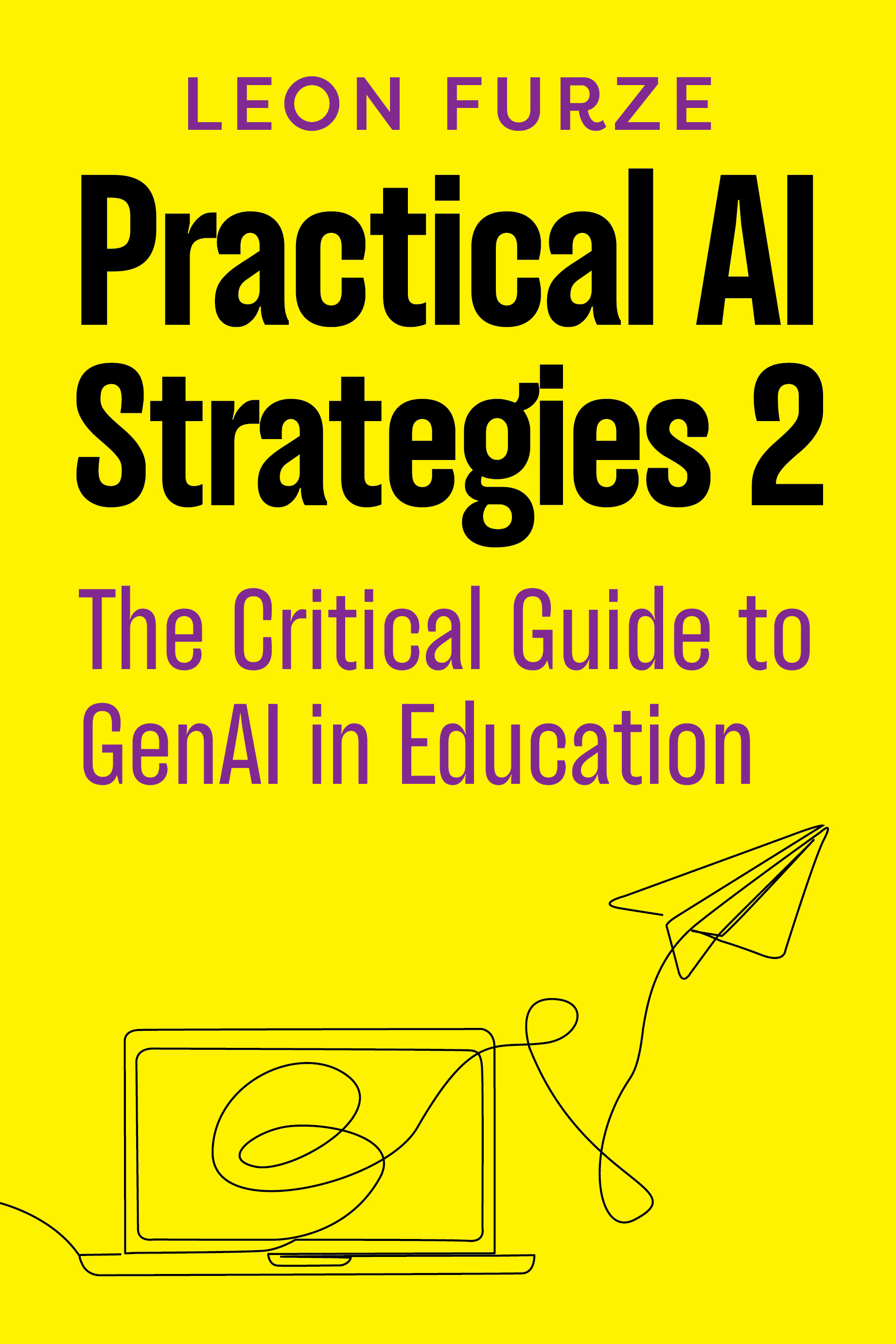 Cover of Practical AI Strategies 2 by Leon Furze