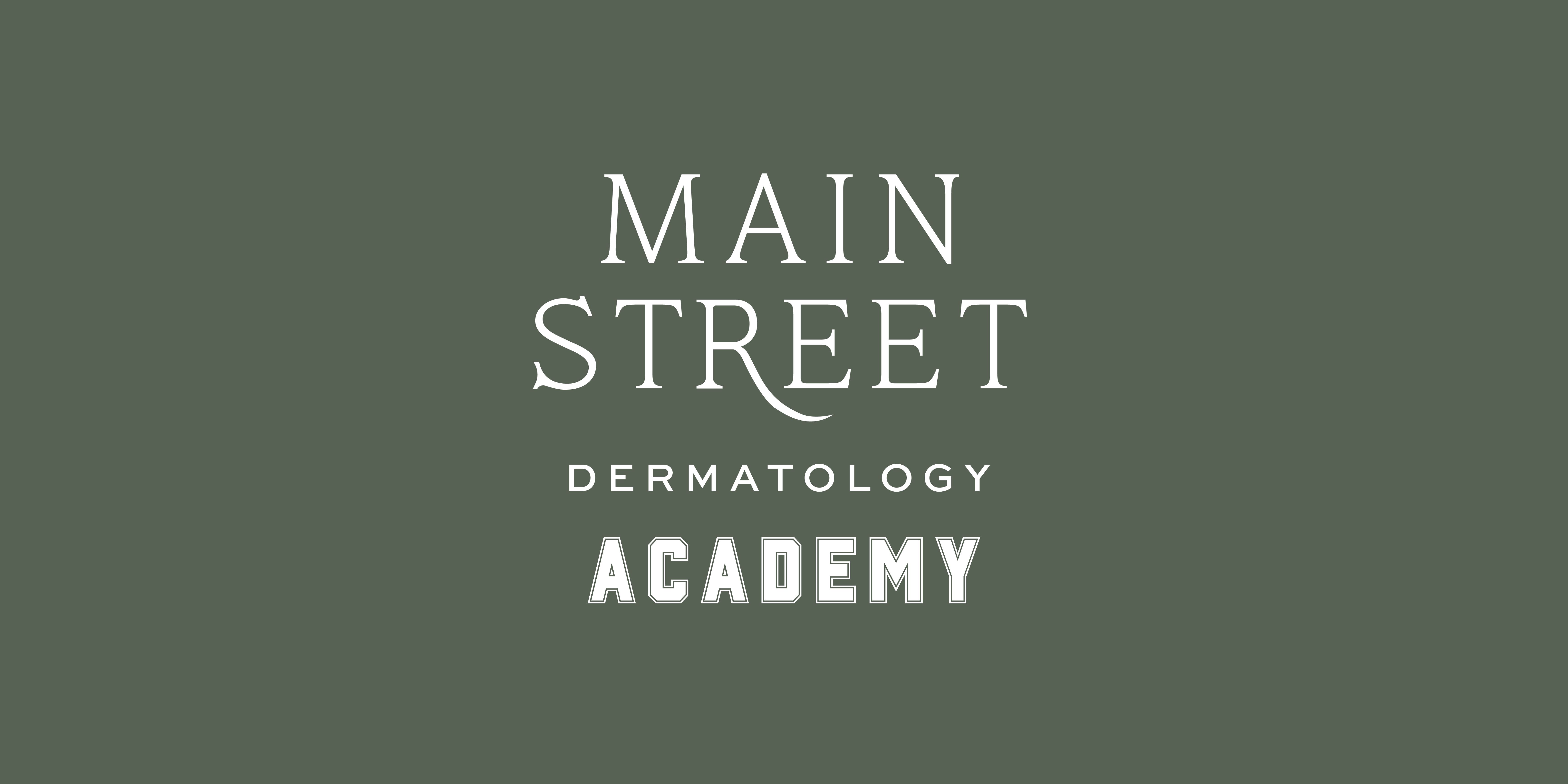 Main Street Dermatology Academy