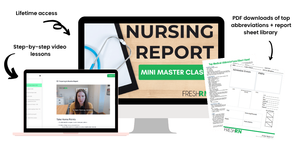 Nursing Report Mini-Master Class with video lessons and downloadable report sheets