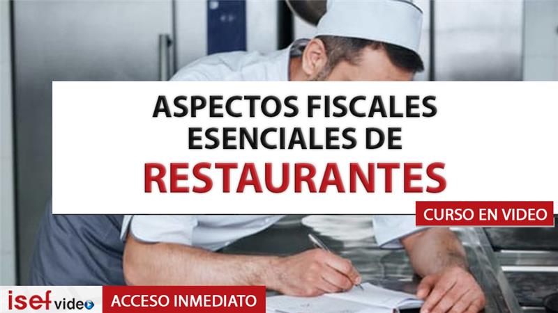 Imagen de producto para ASPECTOS FISCALES ESENCIALES DE RESTAURANTES BARES, CAFETERÍAS Y SIMILARES
