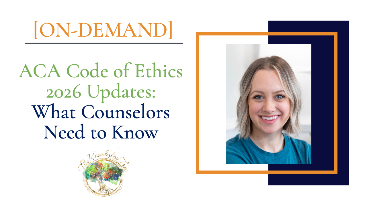 Product image for ON-DEMAND Pre-Registration: ACA Code of Ethics 2026 Updates: What Counselors Need to Know