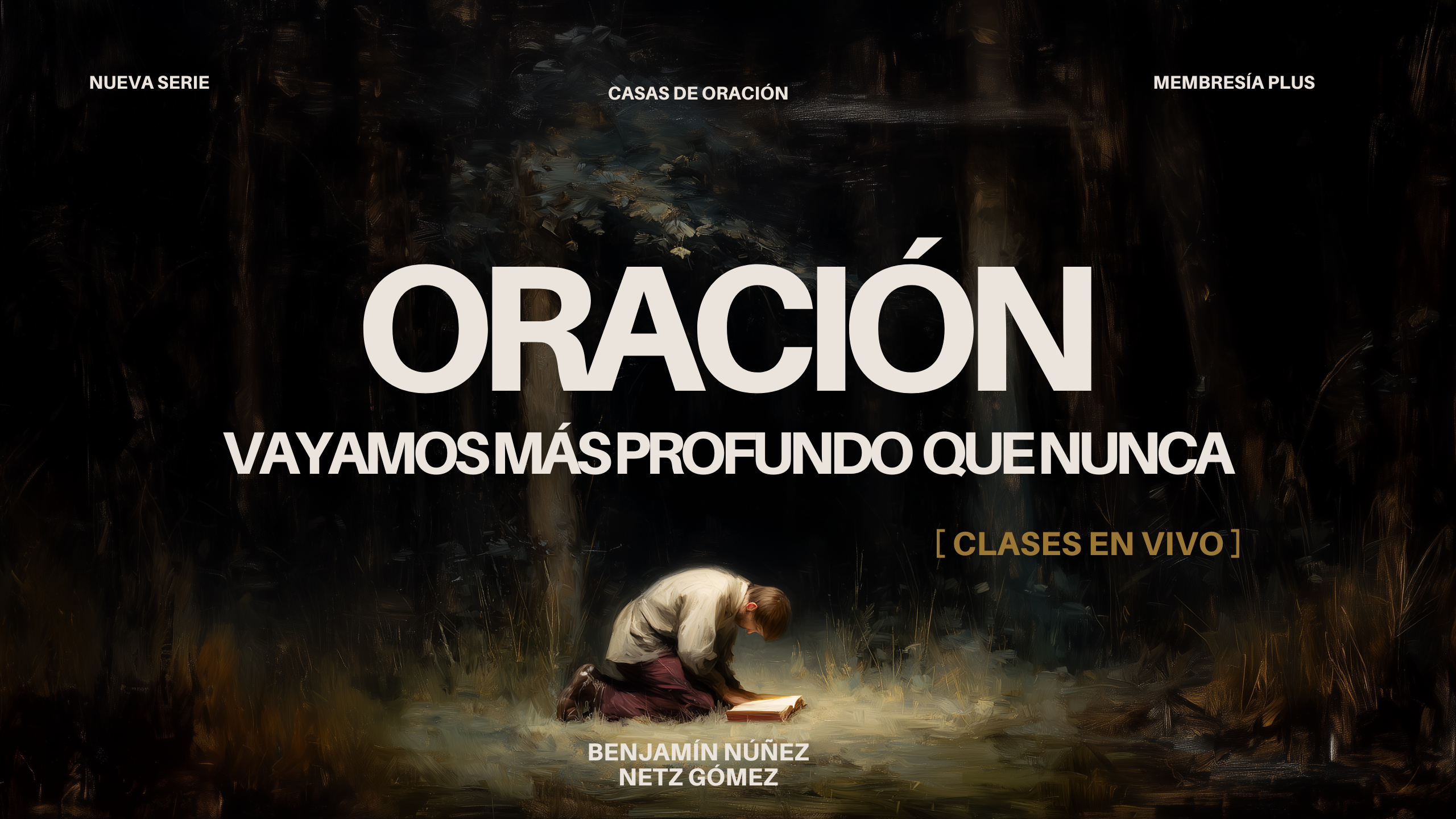 Imagen de producto para Oración: Vayamos Más Profundo Que Nunca (Clases en Vivo) 