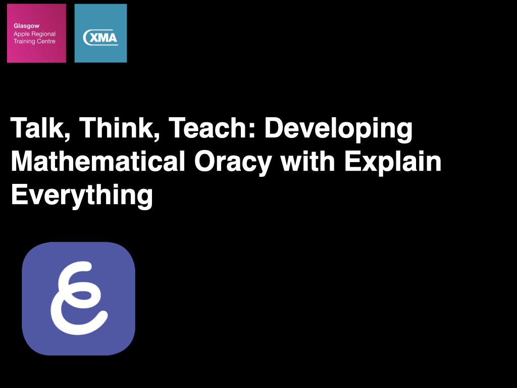 Product image for Talk, Think, Teach: Developing Mathematical Oracy with Explain Everything (Course Recording)