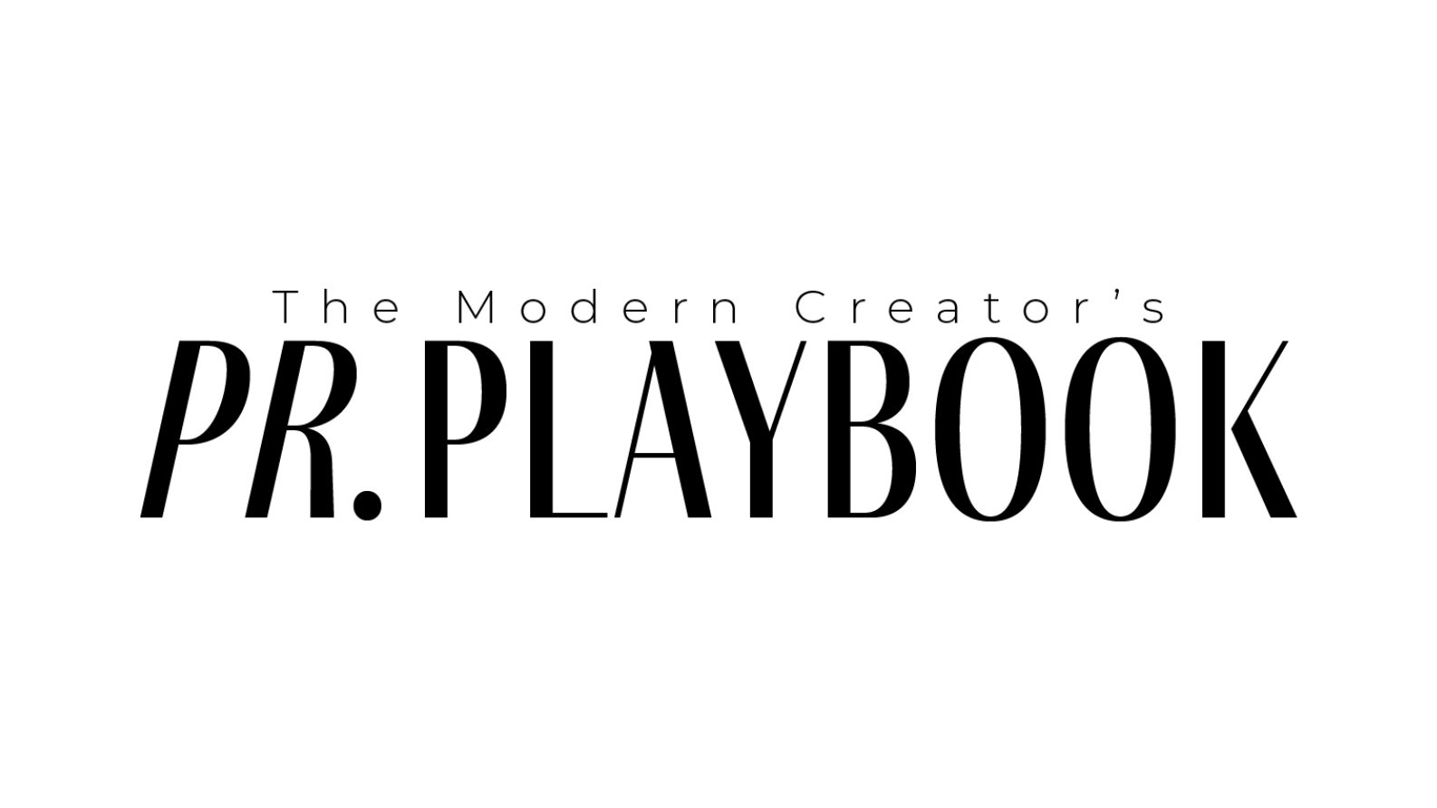 Product image for The Modern Creator's PR Playbook 