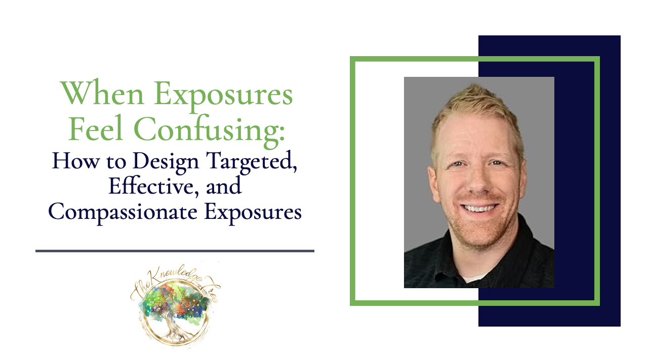 Product image for When Exposures Feel Confusing: How to Design Targeted, Effective, and Compassionate Exposures