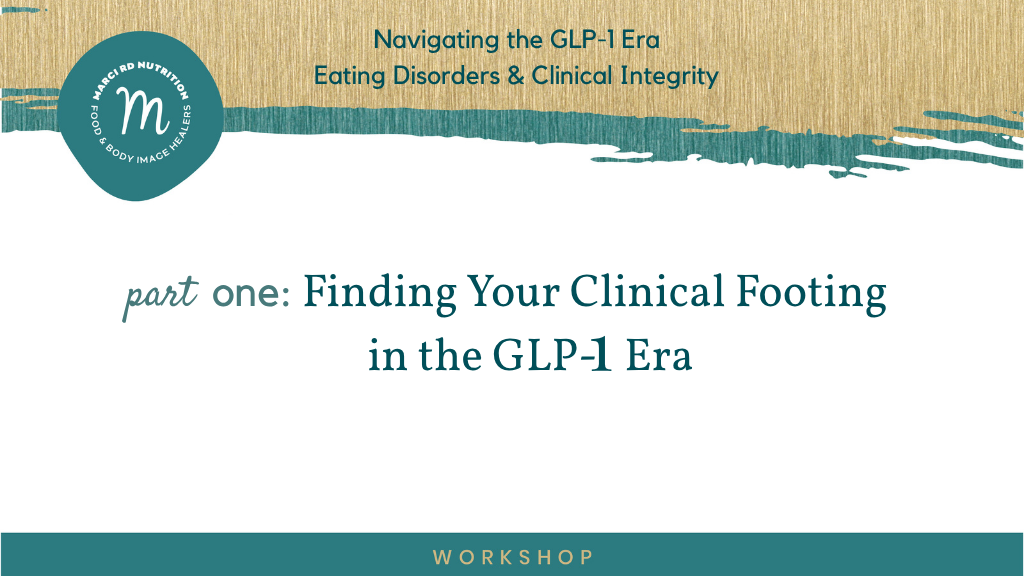 GLP1 and Clinicians working in Weight-Inclusive Eating Disorder Care
