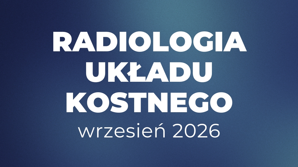Product image for Radiologia Układu Kostnego - wrzesień 2026 (7 tygodni)