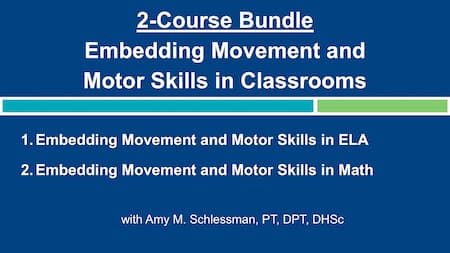 Product image for 2-Bundle Course: Embedding Movement and Motor Skills in Classroom