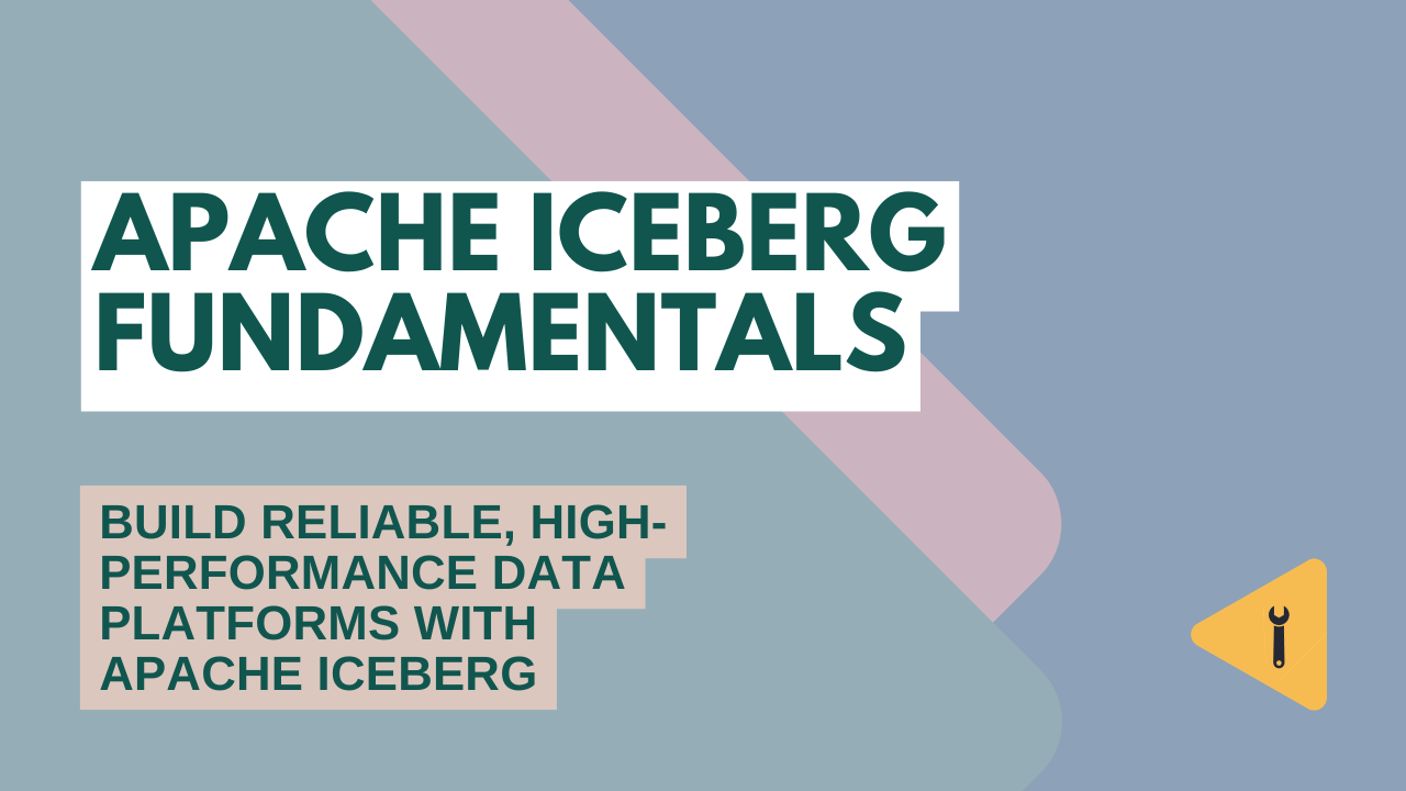 Product image for Apache Iceberg Fundamentals