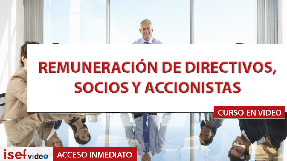 Imagen de producto para REMUNERACIÓN DE DIRECTIVOS, SOCIOS Y ACCIONISTAS