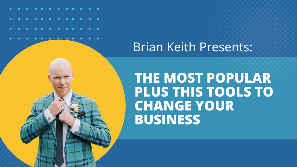 Product image for The Most Popular Plus This Tools to Change Your Business with Brian Keith
