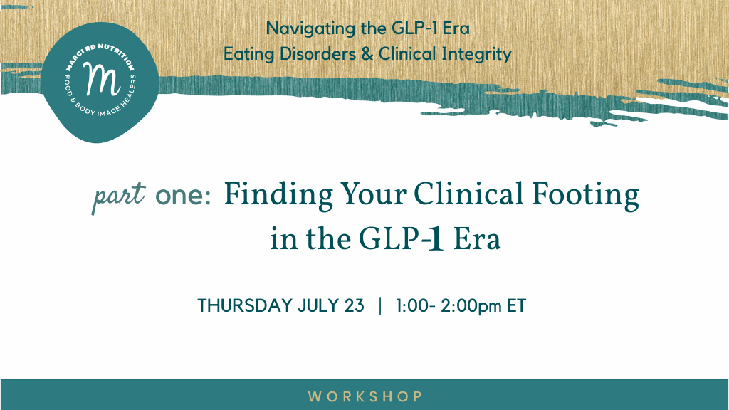GLP1 and Clinicians working in Weight-Inclusive Eating Disorder Care