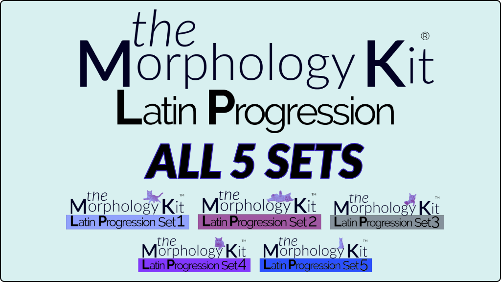 The Morphology Kit® Latin Progression ALL 5 SETS