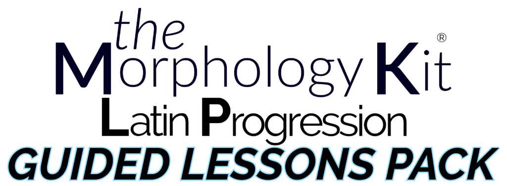 The Morphology Kit® Latin Progression Guided Lessons Pack