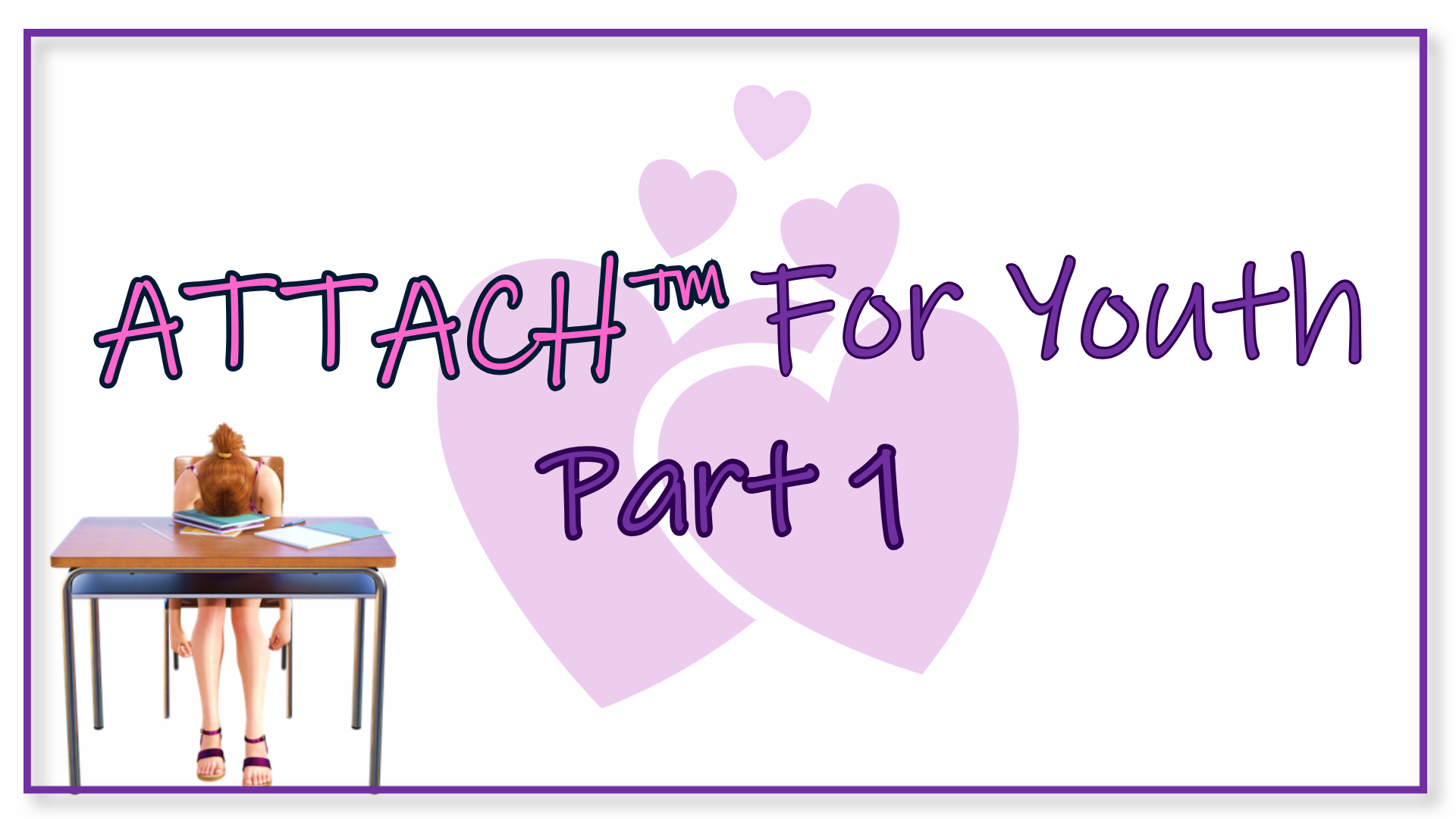 Product image for Part 1: ATTACH™ For Youth