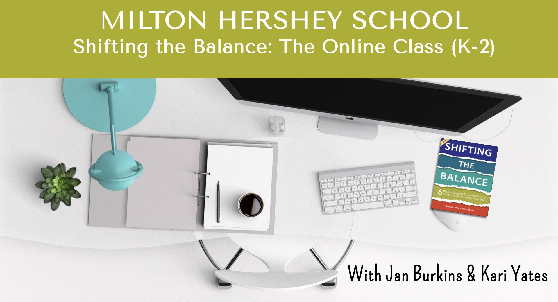 Product image for MILTON HERSHEY Shifting the Balance: The Online Class (K-2)