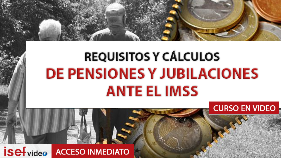 Imagen de producto para REQUISITOS Y CÁLCULOS DE PENSIONES Y JUBILACIONES ANTE EL IMSS