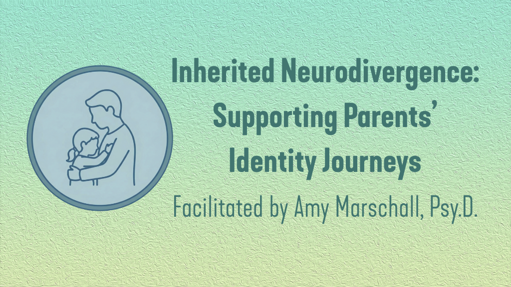 Product image for Inherited Neurodivergence: Supporting Parents’ Identity Journeys