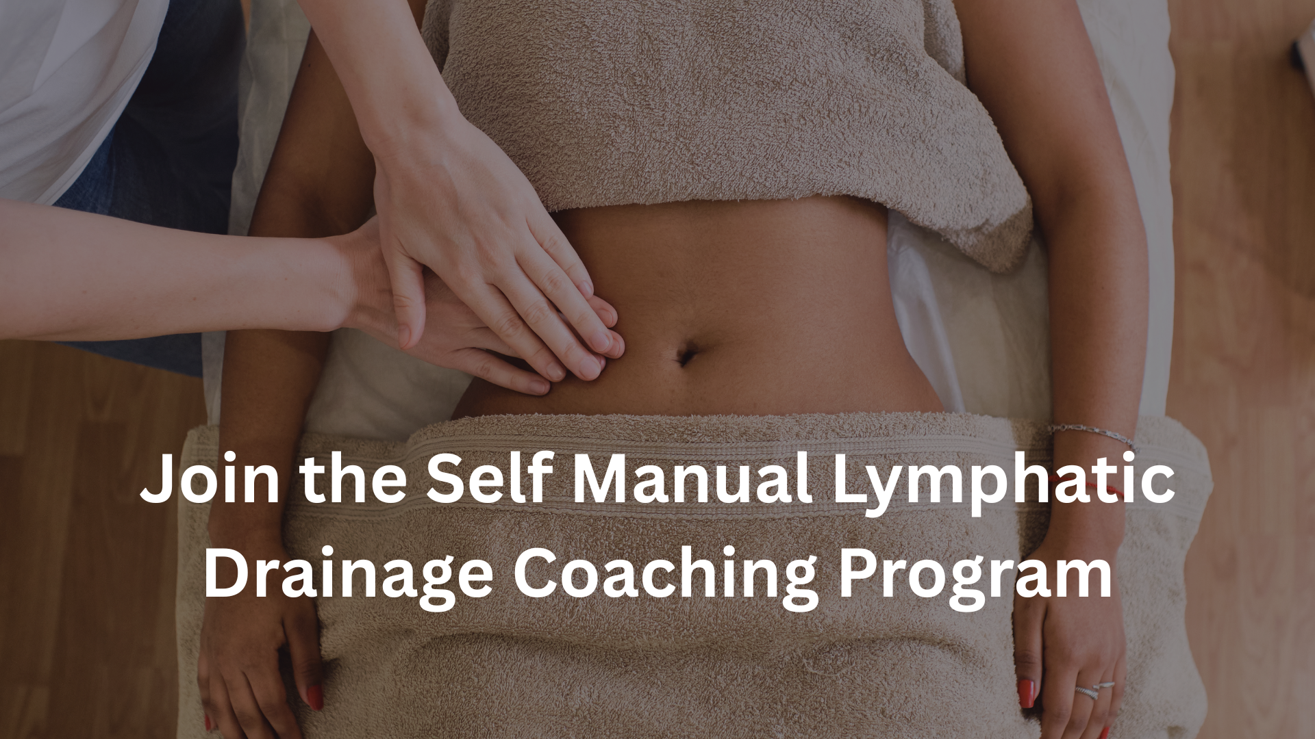 Product image for Self Manual Lymphatic Drainage Coaching Program