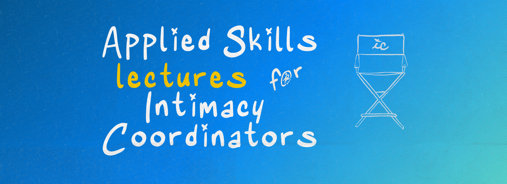 Product image for Applied Skills Lectures for Intimacy Coordinators _ Intimacy Work for Camera