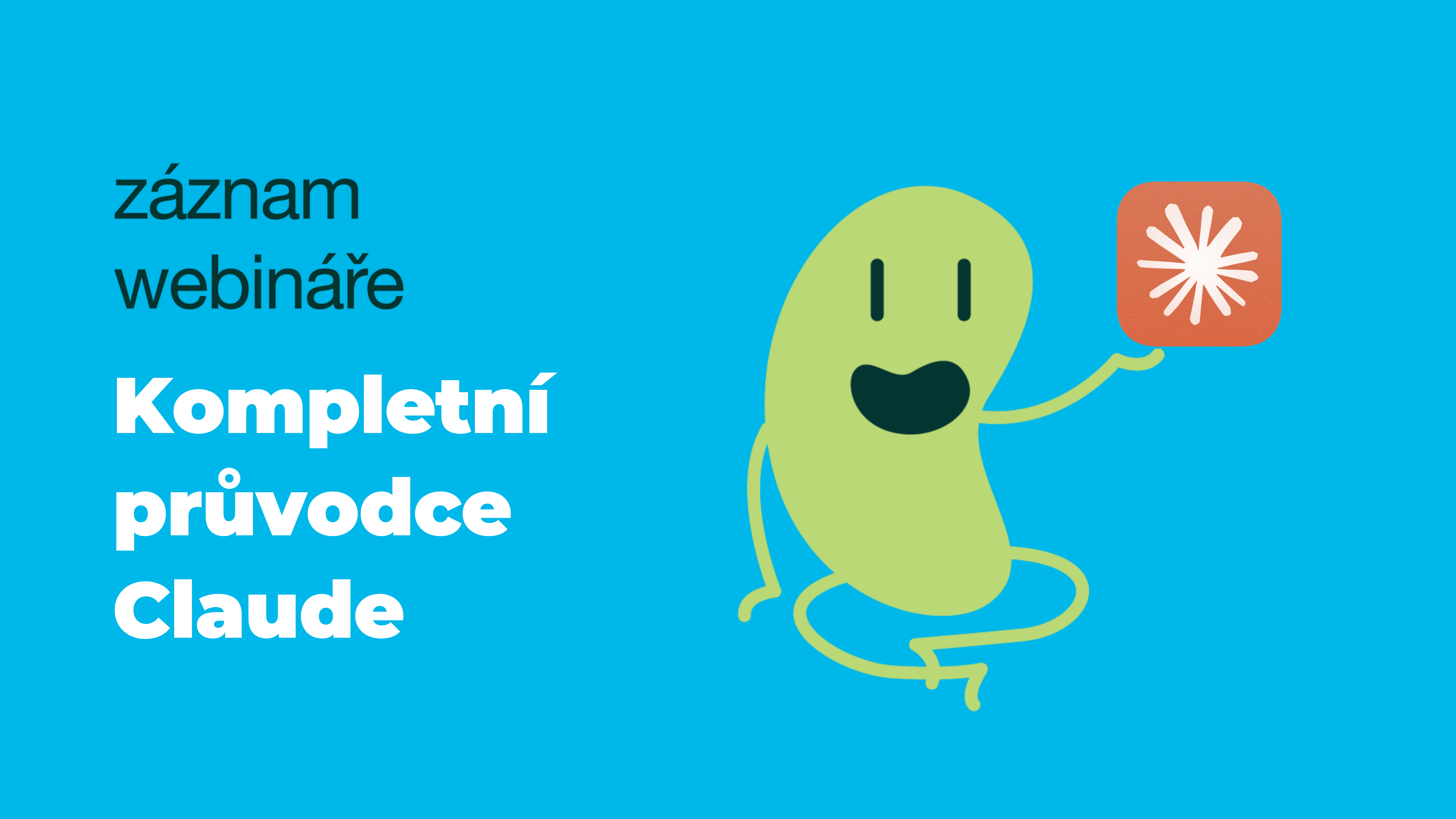 Product image for KOMPLEXNÍ PRŮVODCE CLAUDE: Jak využít aktuálně nejlepší AI nástroj naplno? + Základy Claude Cowork, Design a Code