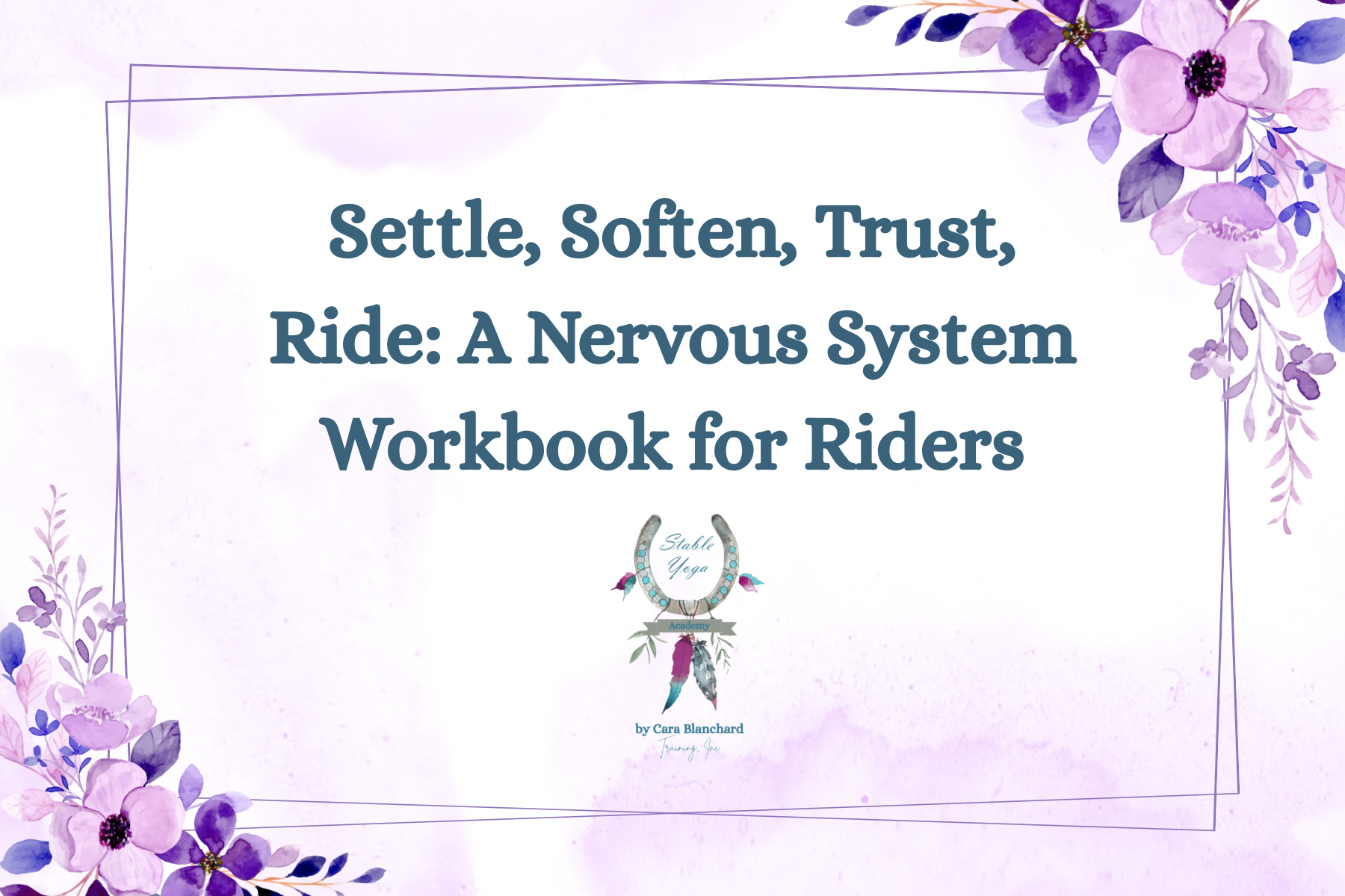 Product image for Settle, Soften, Trust, Ride: A Nervous System Workbook for Riders