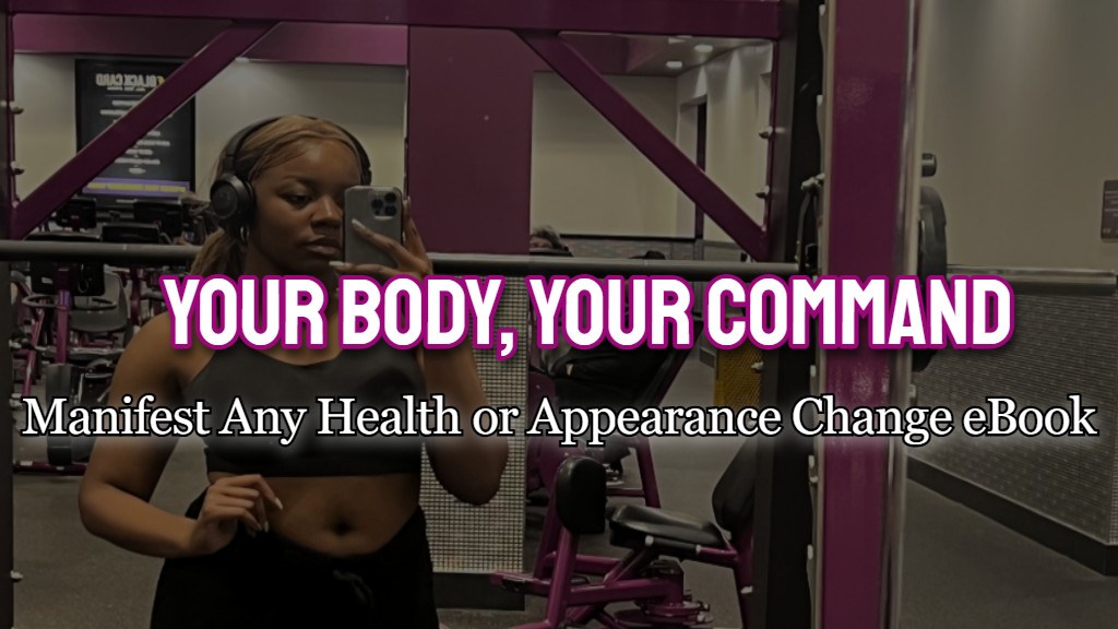 Product image for Your Body, Your Command: Manifest Any Health or Appearance Change eBook