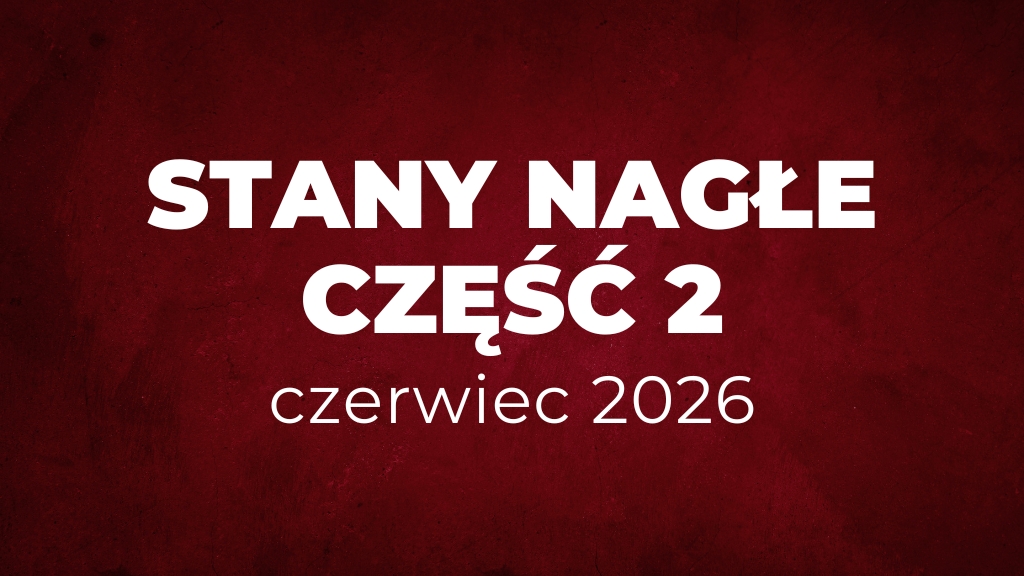Product image for Stany Nagłe Część 2 - czerwiec 2026 (9 tygodni)