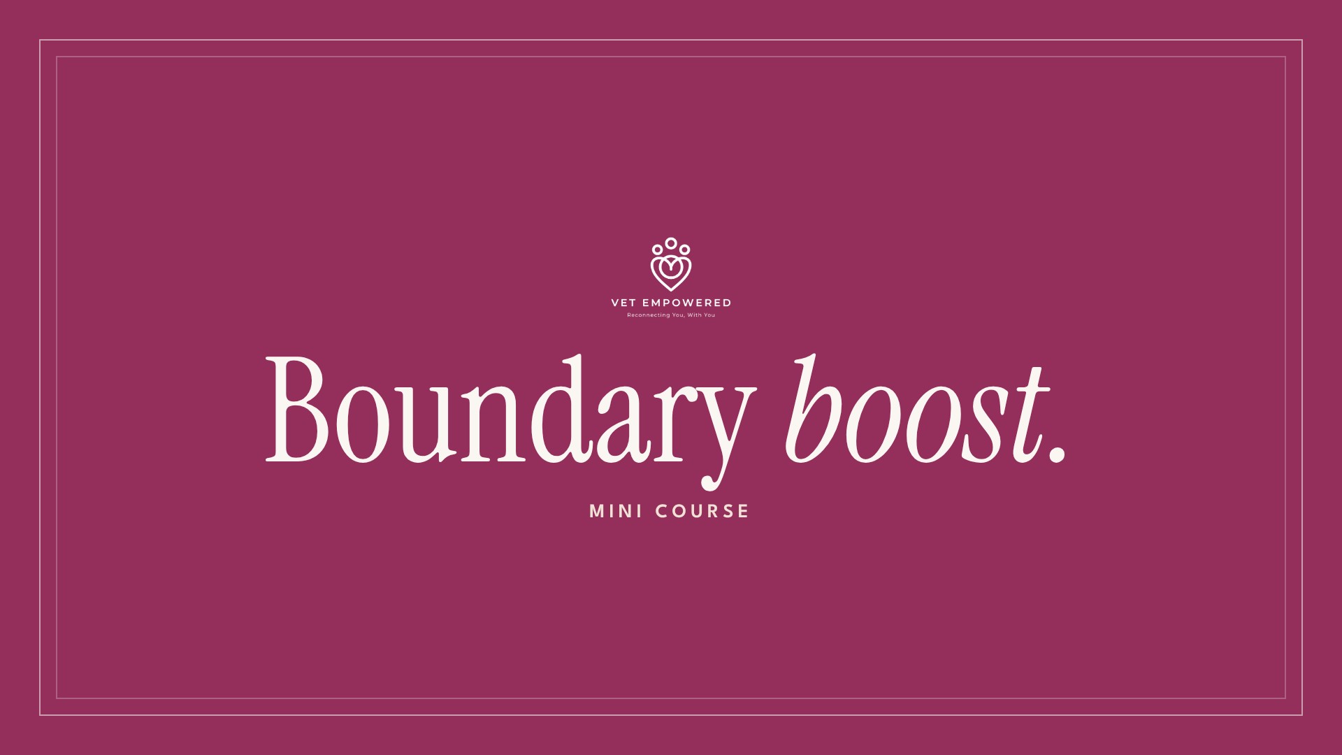 Product image for Vet Empowered Boundary Boost