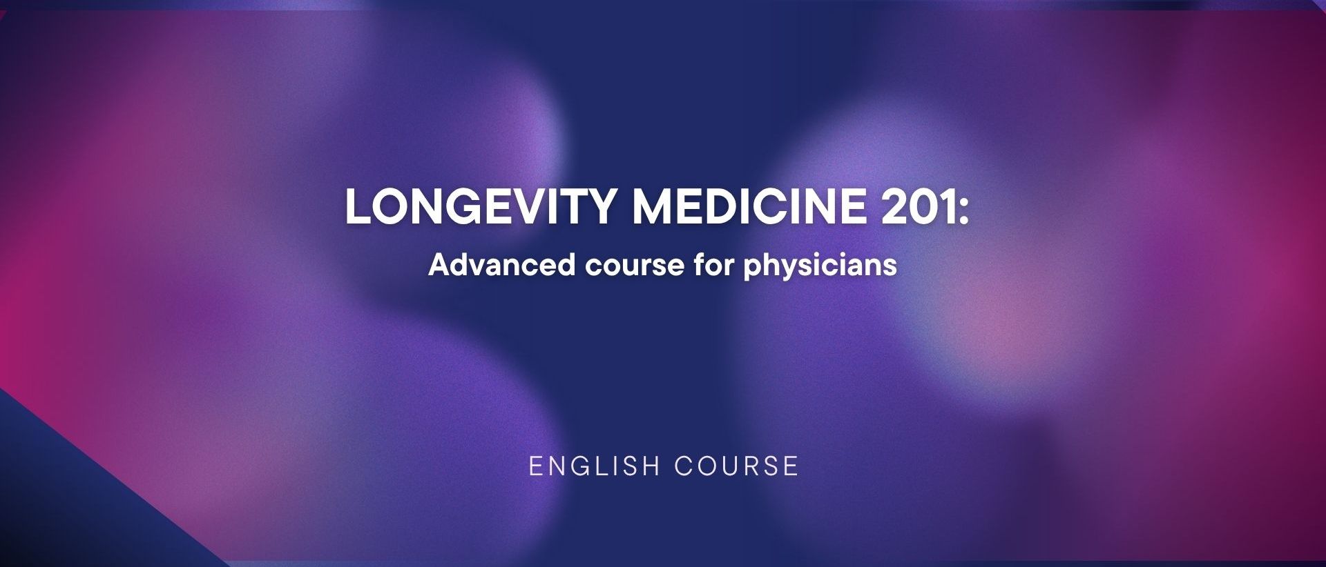 Product image for Longevity Medicine 201