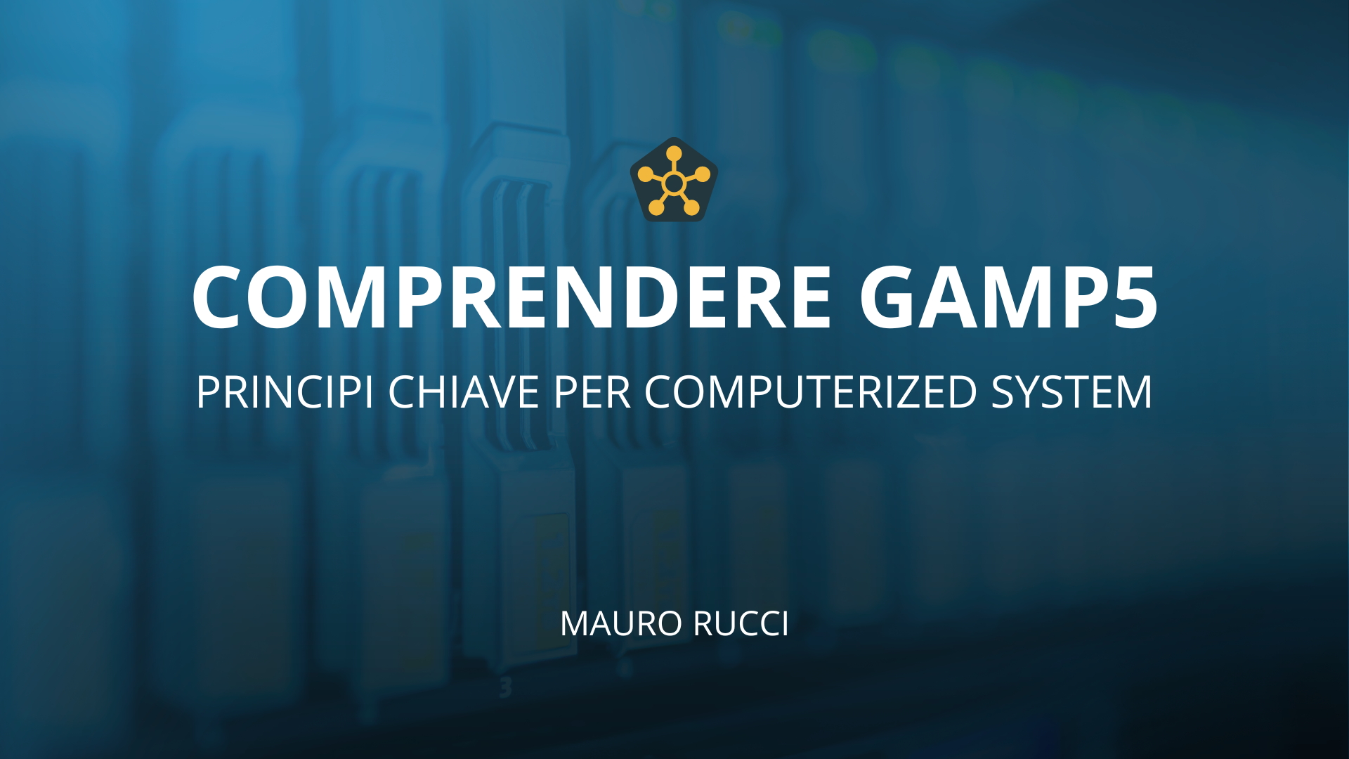 Product image for Comprendere GAMP5: principi chiave per Computerized System