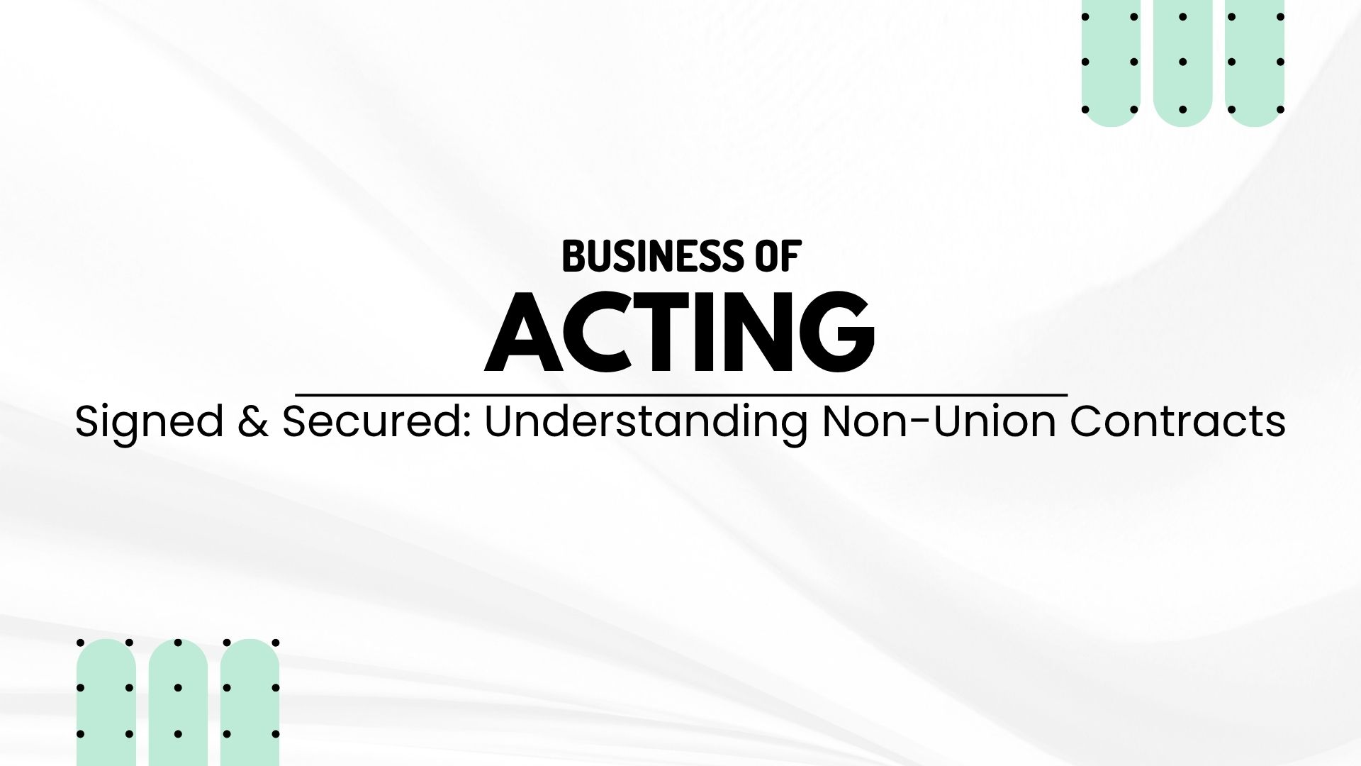 Product image for Signed & Secured: Understanding Non-Union Contracts