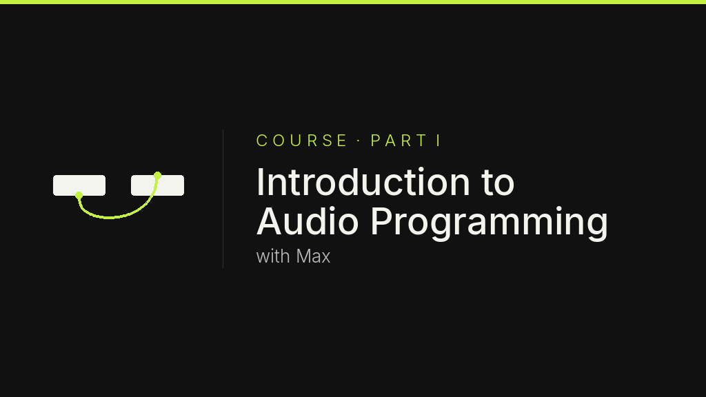 Product image for Introduction to Audio Programming with Max (Part I)
