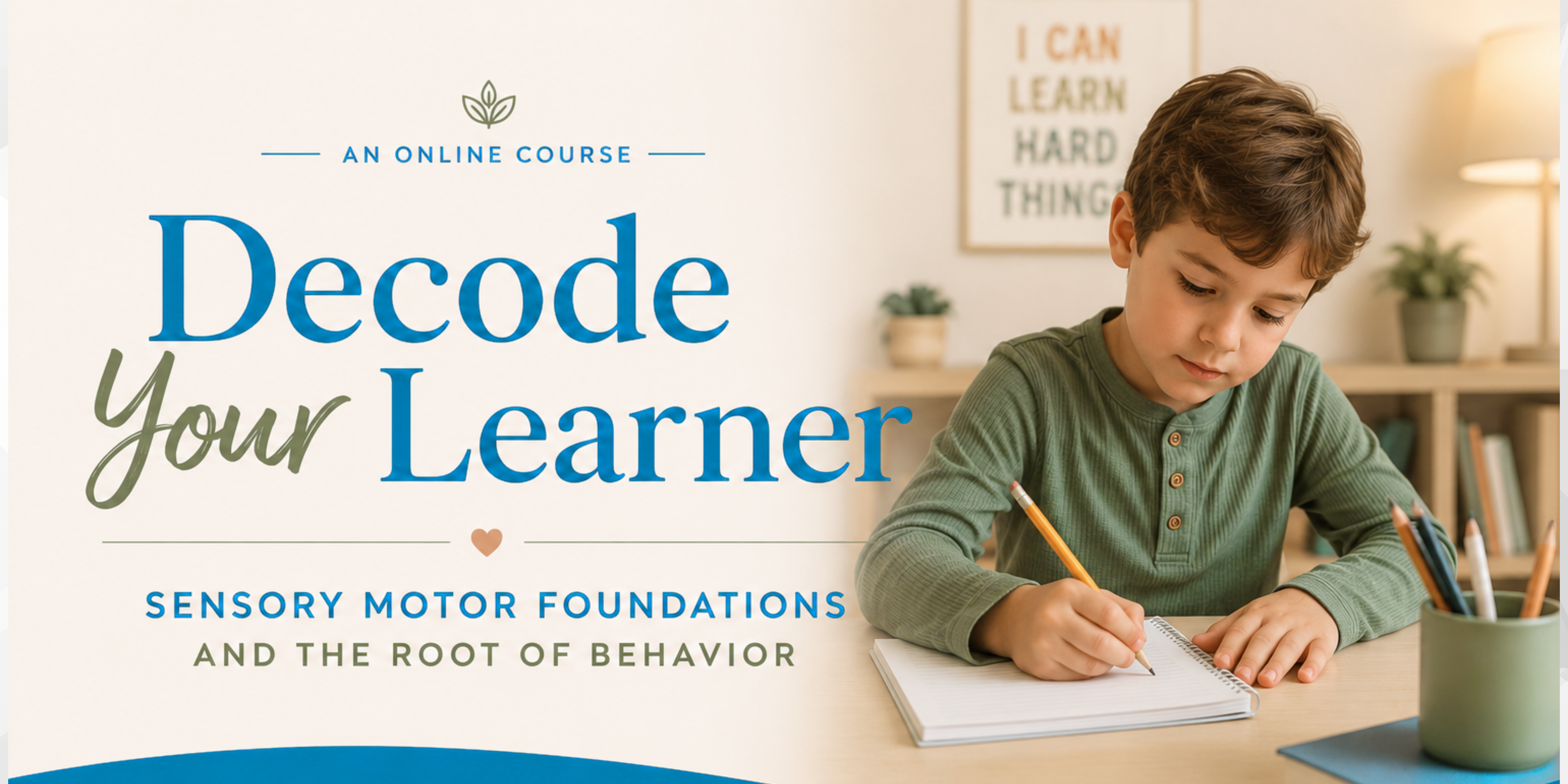 Product image for Decode Your Learner: Sensory Motor Foundations and the Root of Behavior
