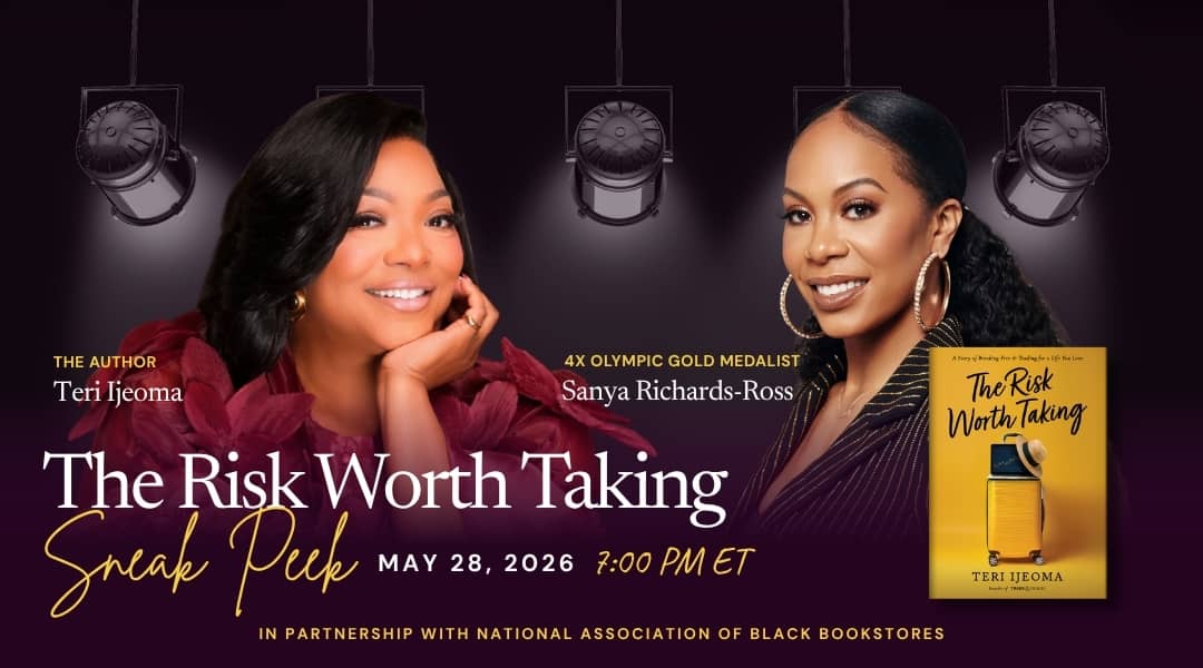 Product image for The Risk Worth Taking: A Sneak Peek Conversation with Teri Ijeoma & Sanya Richards-Ross (Replay)