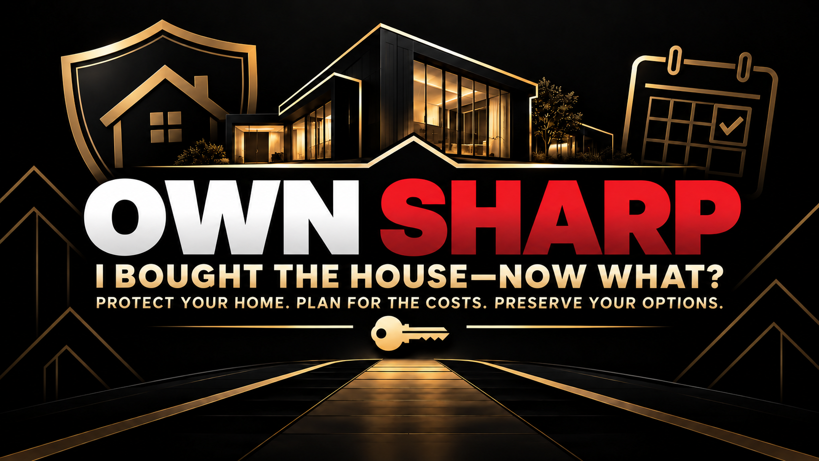 Product image for Own SHARP: I Bought the House—Now What?