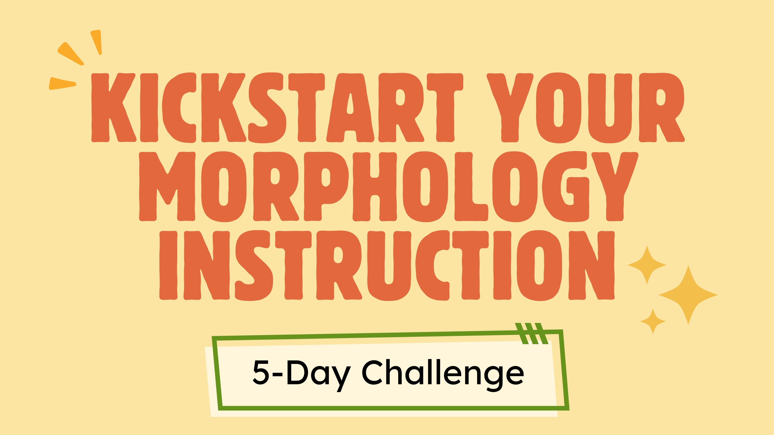 Product image for Live Challenge: Kickstart Your Morphology Instruction