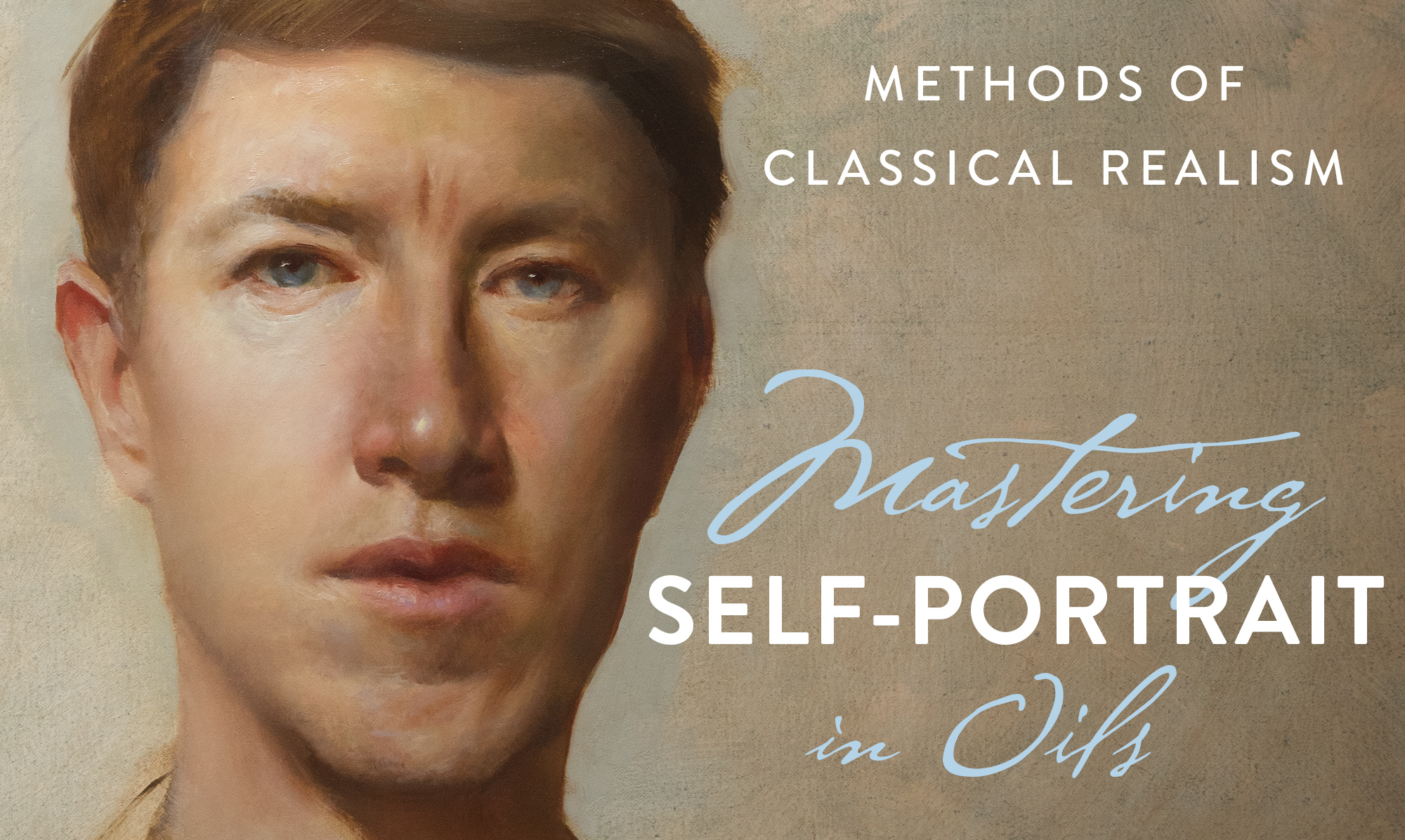 Product image for Mastering the Self-Portrait in Oils: Methods of Classical Realism