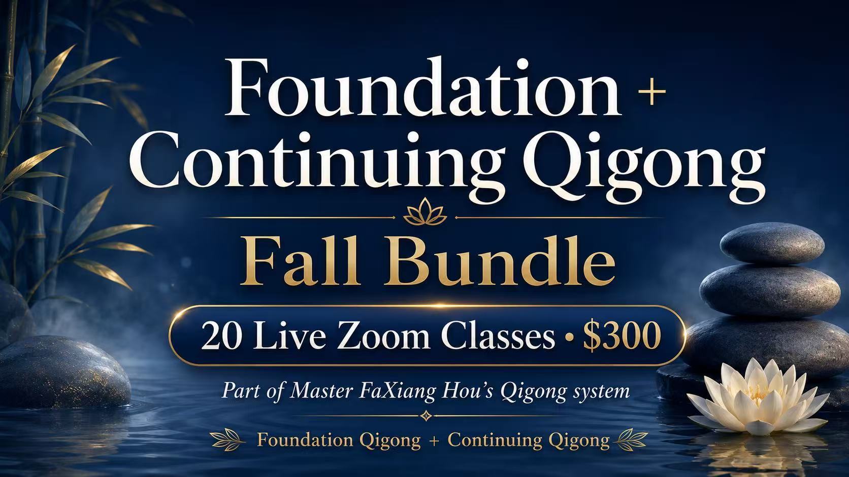 Product image for Foundation &amp; Continuing Fall Qigong Bundle