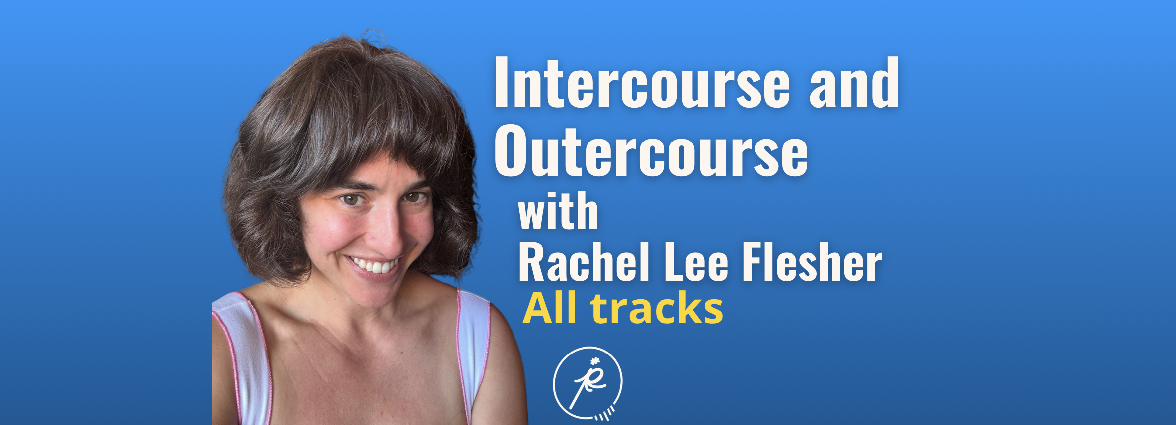 Product image for Intercourse And Outercourse Choreography with Rachel Flesher