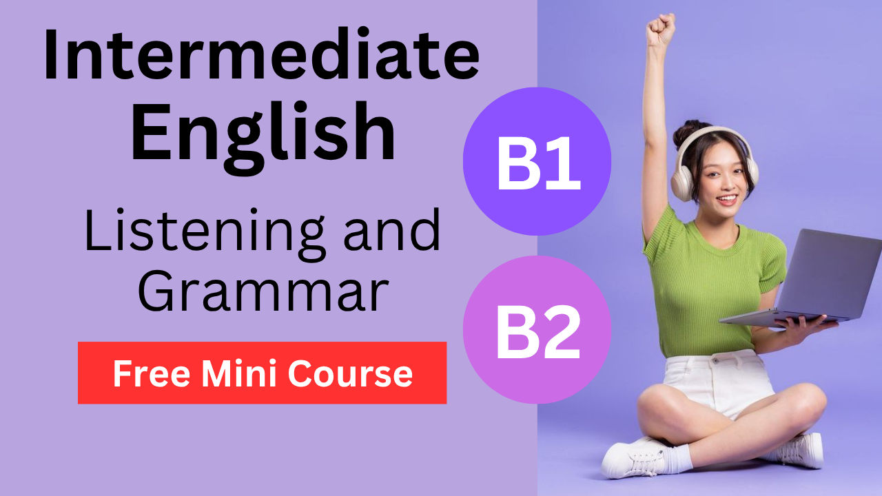 Product image for Free B1/B2 - Intermediate English - Listening Training Course