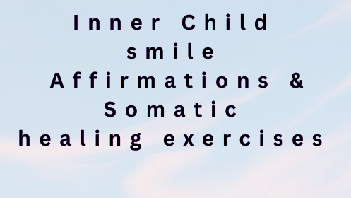 Product image for Inner Child Smile | AFFIRMATIONS & SOMATIC HEALING EXERCISES