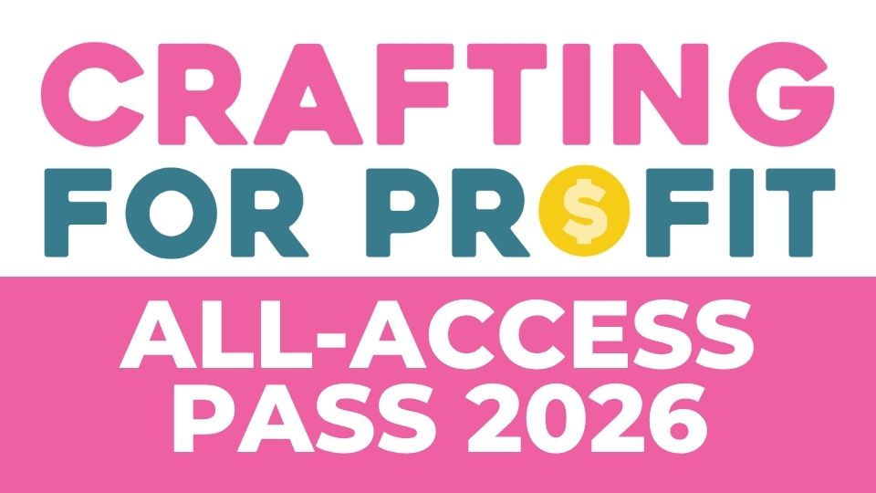 Product image for Crafting for Profit Camp 2026 All Access Pass