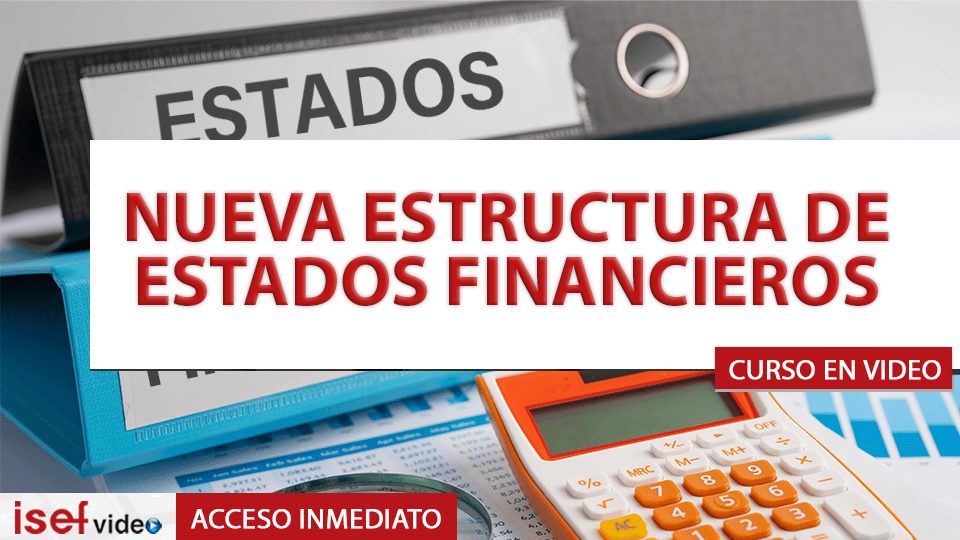 Imagen de producto para NUEVA ESTRUCTURA DE ESTADOS FINANCIEROS NIF B-1, B-3 e IFRS 18