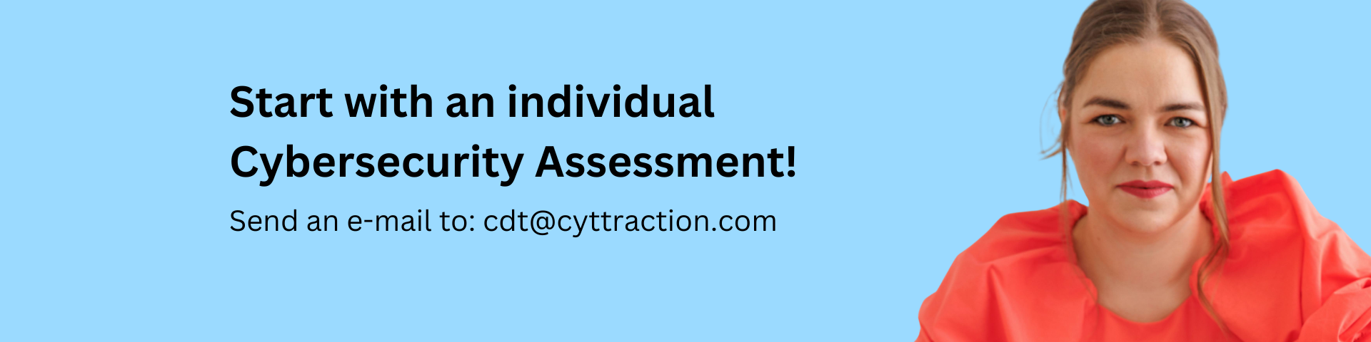 Start with your individual Cybersecurity Assessment!